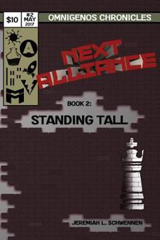 Paperback Next Alliance Book 2: Standing Tall Book