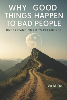 Paperback Why good things happen to bad people? Book