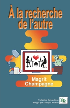 Paperback À la recherche de l'autre [French] Book