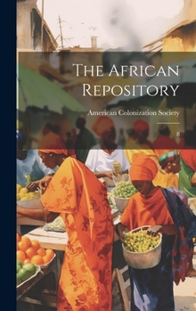 Hardcover The African Repository: 8 Book