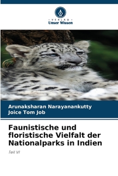 Faunistische und floristische Vielfalt der Nationalparks in Indien: Teil VI