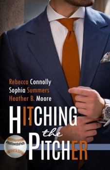 Hitching the Pitcher - Book #1 of the Belltown Six Pack