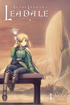 リアデイルの大地にて4 - Book #4 of the In the Land of Leadale Light Novel