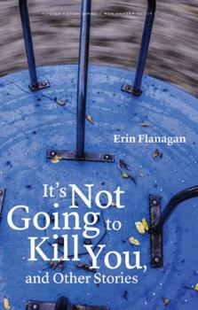 Paperback It's Not Going to Kill You, and Other Stories Book