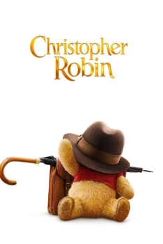 Christopher Robin: The Complete Screenplays