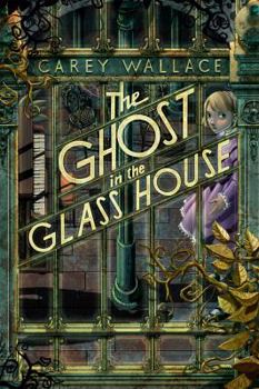 Hardcover The Ghost in the Glass House Book