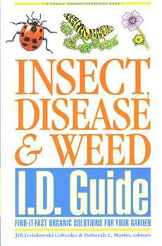 Paperback Insect, Disease & Weed I.D. Guide: Find-It-Fast Organic Solutions for Your Garden Book