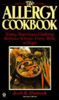 Mass Market Paperback The Allergy Cookbook: Tasty, Nutritious Cooking Without Wheat, Corn, Milk, or Eggs; Revised Book