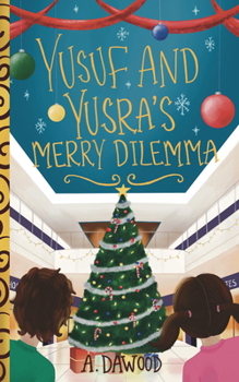 Paperback Yusuf and Yusra's Merry Dilemma Book