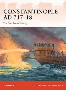 Paperback Constantinople AD 717-18: The Crucible of History Book