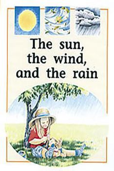 Paperback The Sun, the Wind, and the Rain: Individual Student Edition Yellow (Levels 6-8) Book
