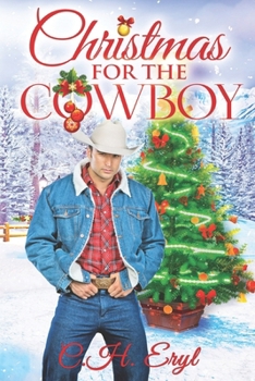 Paperback Christmas For The Cowboy: Clover Springs Series Book 1 A sweet holiday romance. Book