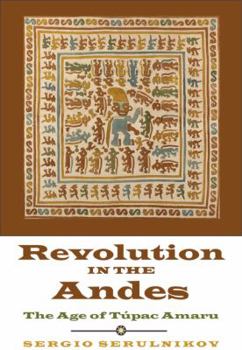 Paperback Revolution in the Andes: The Age of Túpac Amaru Book