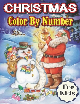 Christmas Color By Number For Kids: As a Big Fan Of Sonic The Hedgehog, Don't Miss This Christmas Color By Number Coloring Book