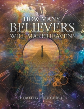 Paperback How Many Believers Will Make Heaven? Book