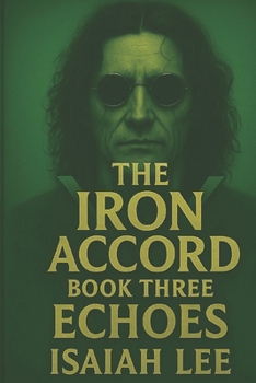 Paperback The Iron Accord: Echoes Book