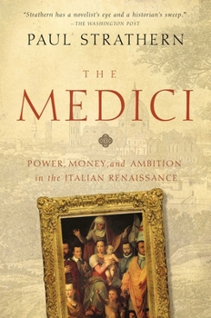 Hardcover The Medici: Power, Money, and Ambition in the Italian Renaissance Book