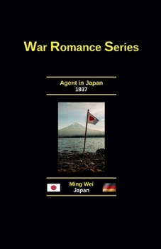 Agent in Japan (Adult Fiction Series - Wartime Romance)