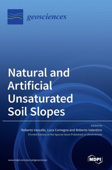 Hardcover Natural and Artificial Unsaturated Soil Slopes Book
