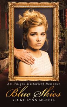 Paperback Blue Skies: An Unique Historical Romance Book