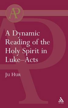 Dynamic Reading of the Holy Spirit in Luke-Acts