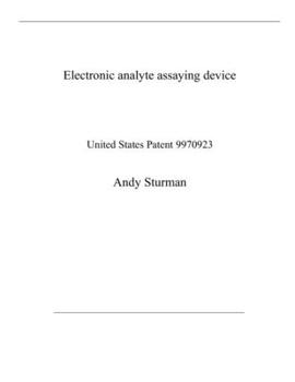 Paperback Electronic analyte assaying device: United States Patent 9970923 Book