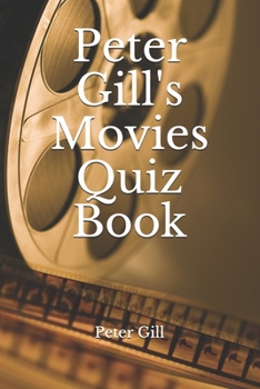 Paperback Peter Gill's Movies Quiz Book