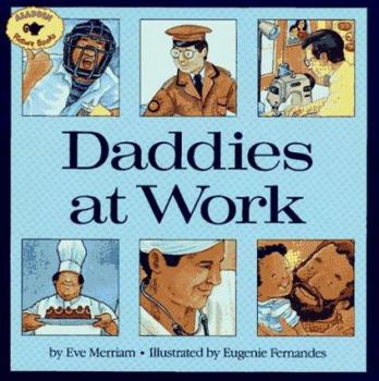 Paperback Daddies At Work (Aladdin Picture Books) Book