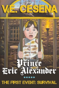 Paperback Prince Eric Alexander: The First Event: Survival Book