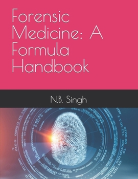 Forensic Medicine: A Formula Handbook