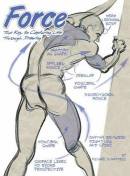 Paperback Force: The Key to Capturing Life Through Drawing Book