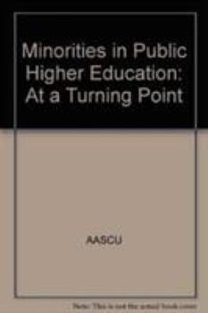 Minorities in Public Higher Education: At a Turning Point