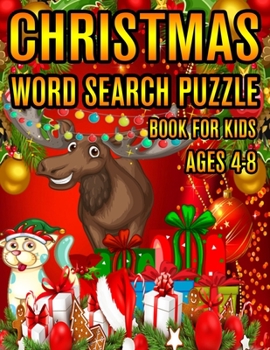 Christmas Word Search Puzzle Book For Kids Ages 4-8: Christmas Word Search Puzzle Book (Volume-1))