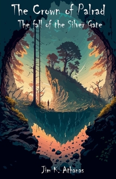 The Fall of the Silver Gate (The Crown of Palrad)