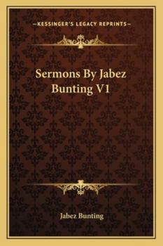 Paperback Sermons By Jabez Bunting V1 Book