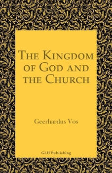 Paperback The Kingdom of God and the Church Book