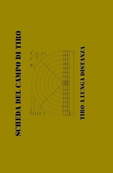 Paperback Scheda del Campo Di Tiro: Tiro a Lunga Distanza [Italian] Book