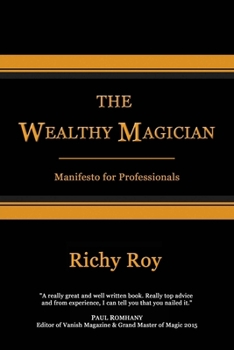 Paperback The Wealthy Magician: Manifesto for Professionals Book