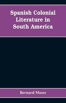 Paperback Spanish colonial literature in South America Book