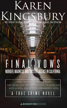Paperback Final Vows: Murder, Madness, and Twisted Justice in California Book