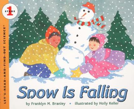 Snow Is Falling - Book  of the Let's-Read-and-Find-Out Science, Stage 1