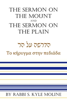Paperback The Sermon on the Mount and The Sermon on the Plain Book