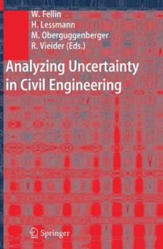 Hardcover Analyzing Uncertainty in Civil Engineering Book