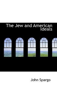 Paperback The Jew and American Ideals Book
