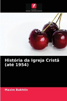 Paperback História da Igreja Cristã (até 1954) [Portuguese] Book