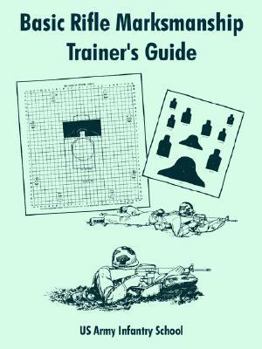 Paperback Basic Rifle Marksmanship Trainer's Guide Book