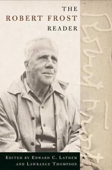 Paperback The Robert Frost Reader: Poetry and Prose Book