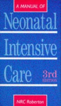 Paperback A Manual of Neonatal Intensive Care Book