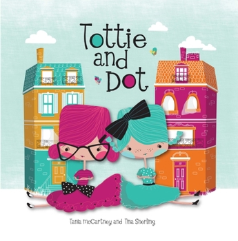 Hardcover Tottie and Dot Book