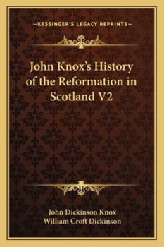 Paperback John Knox's History of the Reformation in Scotland V2 Book